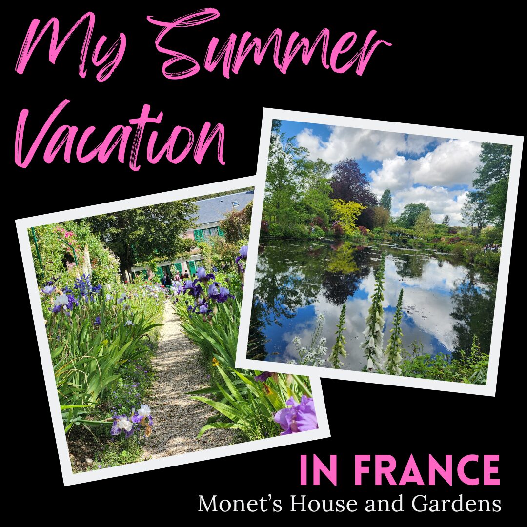 Our Amazing Visit to Claude Monet’s House and Gardens