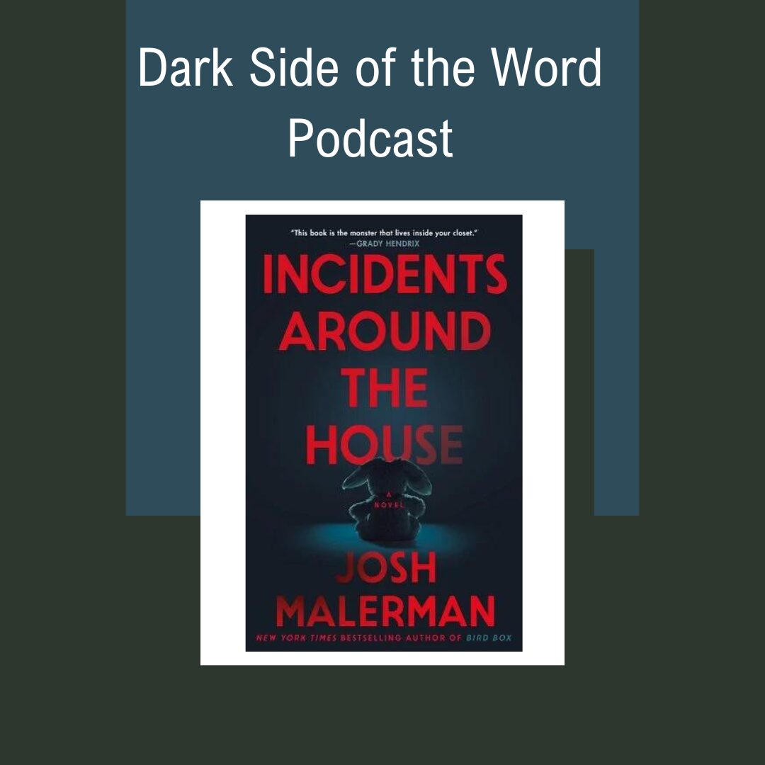 INCIDENTS AROUND THE HOUSE (Dark Side of the Word Podcast)